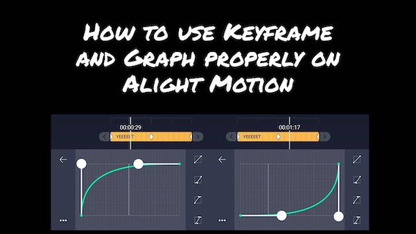 Bagaimana Membuat Keyframe Alight Motion