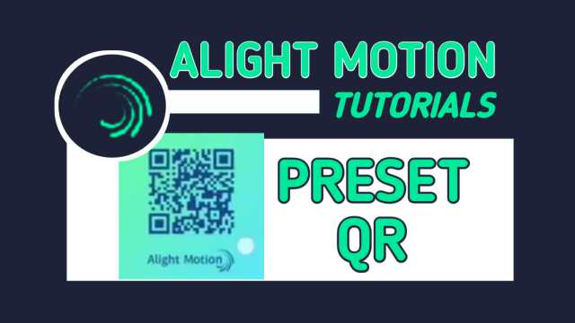 Cara Menggunakan Preset Kode QR Alight Motion