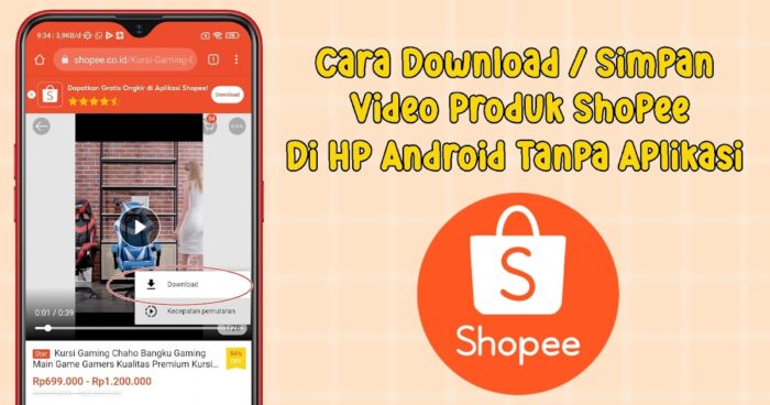 Cara Mudah Download Video Di Shopee