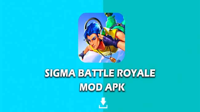 Cara Mendownload Sigma Battle Royale Mod Apk
