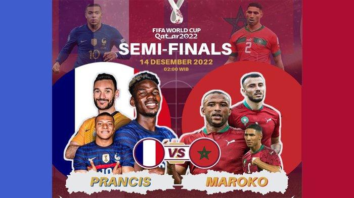 Fase Semi Final Prediksi Prancis VS Maroko (Piala Dunia 2022)