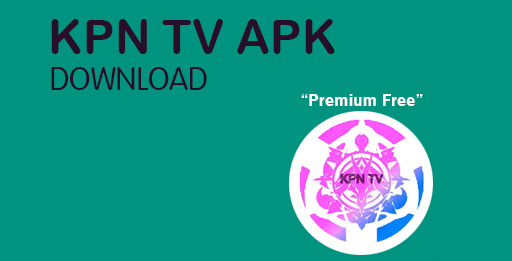 Link Download KPN TV Apk Mod