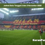 Jadwal Bola Tanggal 2 dan 3 November 2025