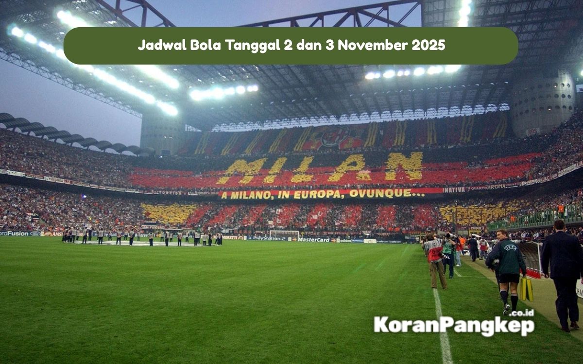 Jadwal Bola Tanggal 2 dan 3 November 2025